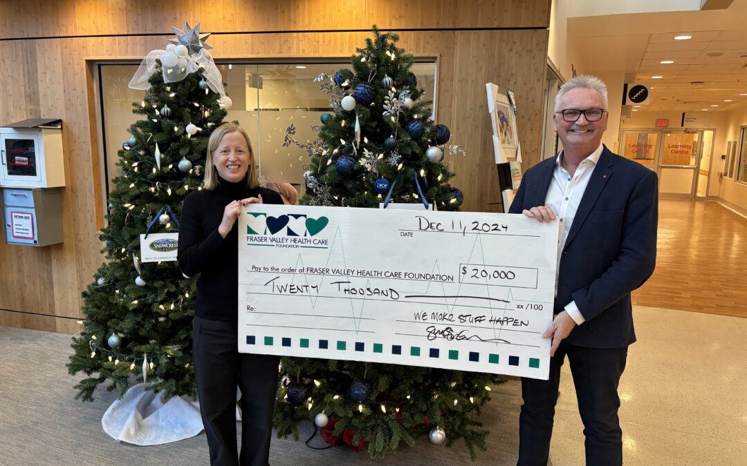 We Make Stuff Happen Donates $20,000 to Fraser Valley Healthcare Foundation, Rebranding its Future